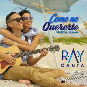 Ray Canta - Como No Quererte.jpeg